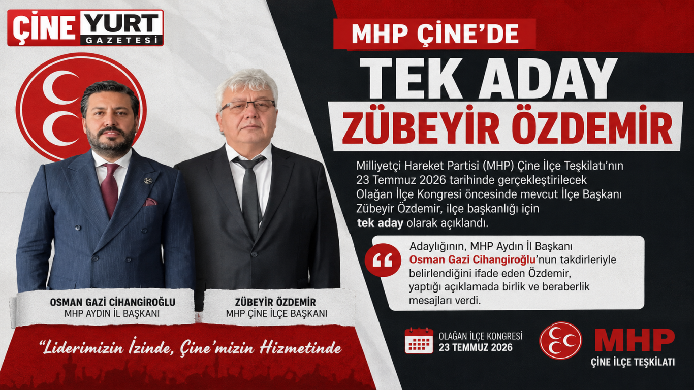 MHP Çine'de Tek Aday Zübeyir Özdemir: Liderimizin İzinde, Çine'mizin Hizmetinde