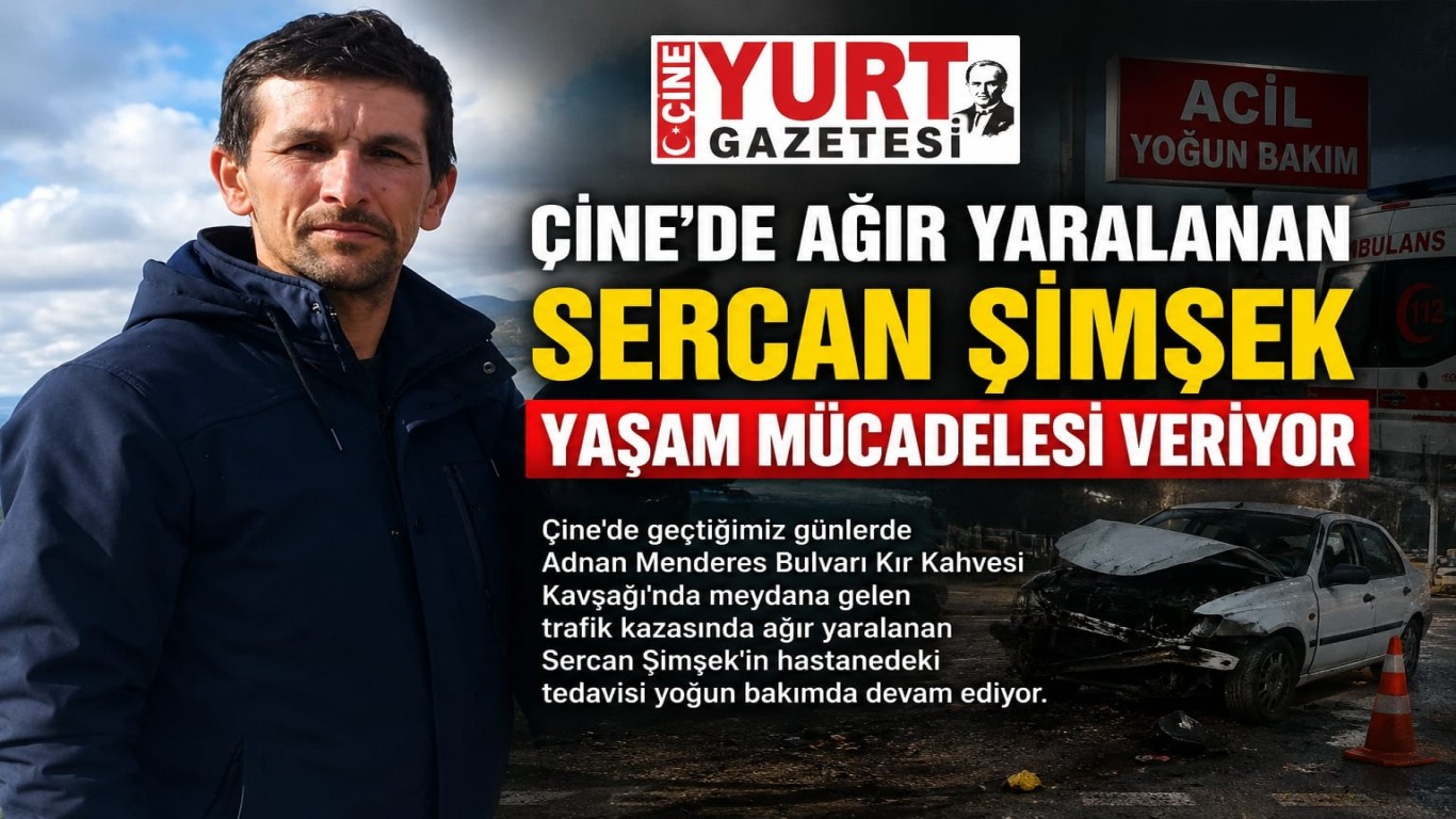 ÇİNE'DE AĞIR YARALANAN SERCAN ŞİMŞEK YAŞAM MÜCADELESİ VERİYOR