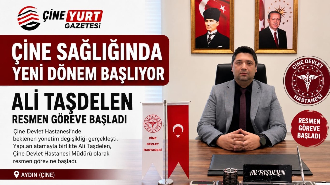 Çine Sağlığında Yeni Dönem Başlıyor: Ali Taşdelen Resmen Göreve Başladı