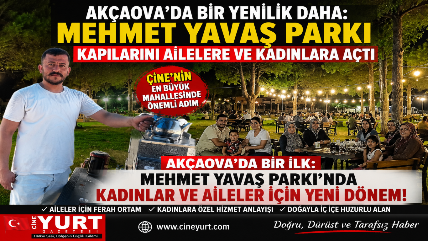 AKÇAOVA’DA BİR İLK: MEHMET YAVAŞ PARKI’NDA KADINLAR VE AİLELER İÇİN YENİ DÖNEM!
