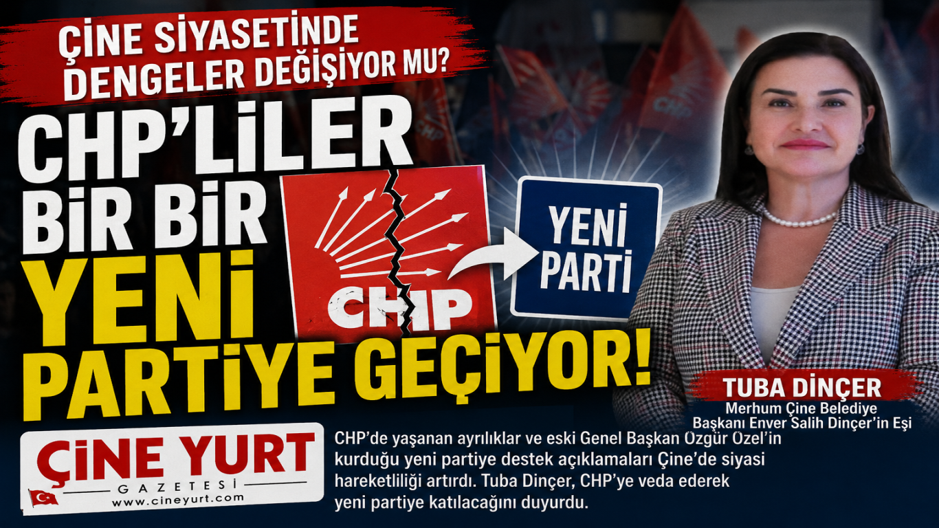 CHP'LİLER BİR BİR YENİ PARTİYE GEÇİYOR! ÇİNE SİYASETİNDE DENGELER DEĞİŞİYOR MU?
