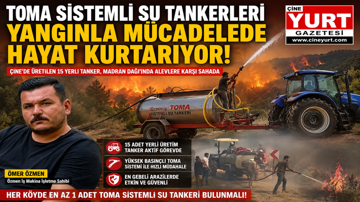 TOMA SİSTEMLİ SU TANKERLERİ YANGINLA MÜCADELEDE KRİTİK GÖREV ÜSTLENİYOR