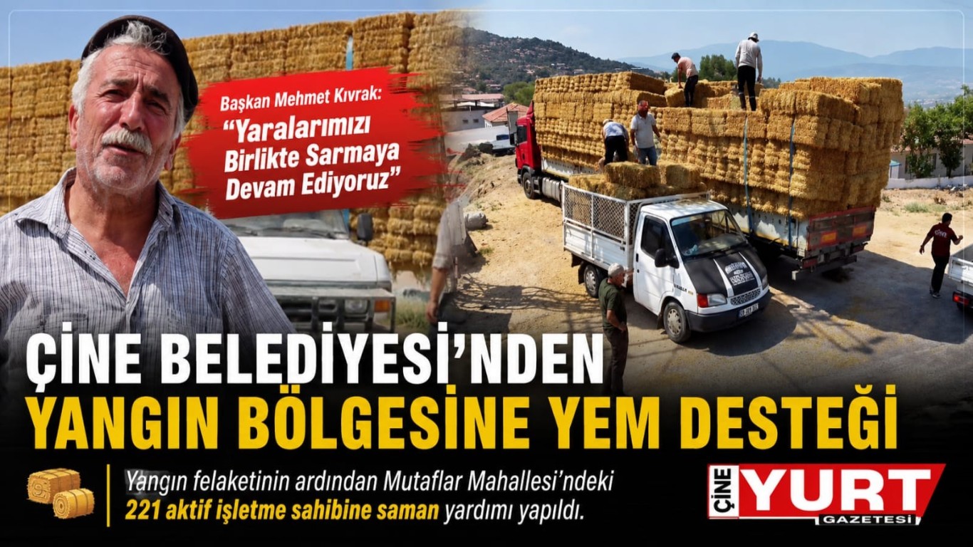 ÇİNE BELEDİYESİ’NDEN YANGIN BÖLGESİNE YEM DESTEĞİ