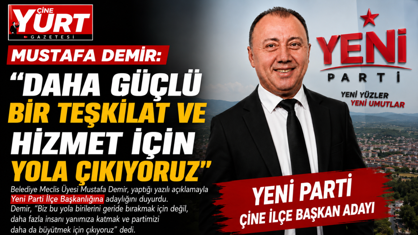 MUSTAFA DEMİR: DAHA GÜÇLÜ BİR TEŞKİLAT VE HİZMET İÇİN YOLA ÇIKIYORUZ