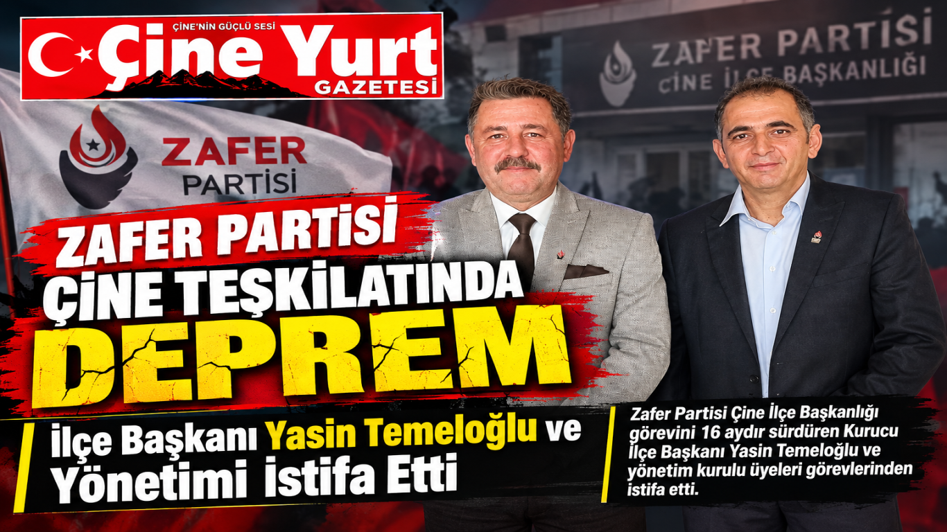 Zafer Partisi Çine Teşkilatında Deprem: İlçe Başkanı Yasin Temeloğlu ve Yönetimi İstifa Etti