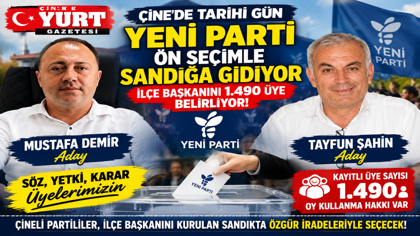 Çine’de Tarihi Gün: Yeni Parti Ön Seçimle Sandığa Gidiyor, İlçe Başkanını 1.490 Üye Belirliyor!
