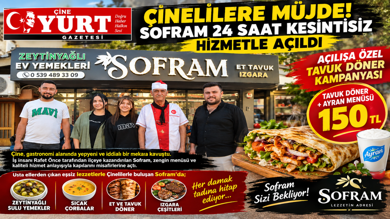 Çinelilere Müjde! Sofram 24 Saat Kesintisiz Hizmetle Açıldı