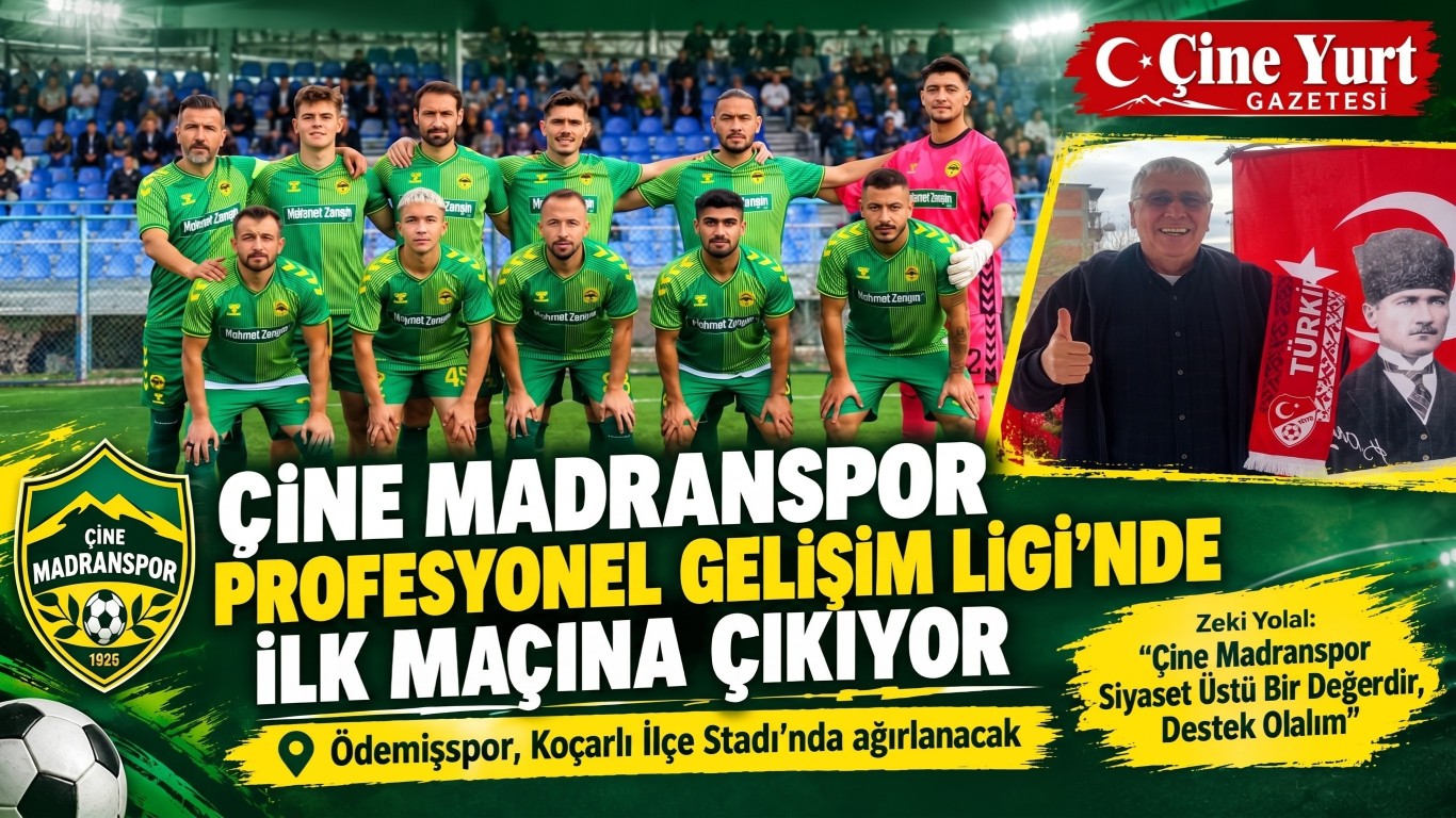 ÇİNE MADRANSPOR PROFESYONEL GELİŞİM LİGİ’NDE İLK MAÇINA ÇIKIYOR