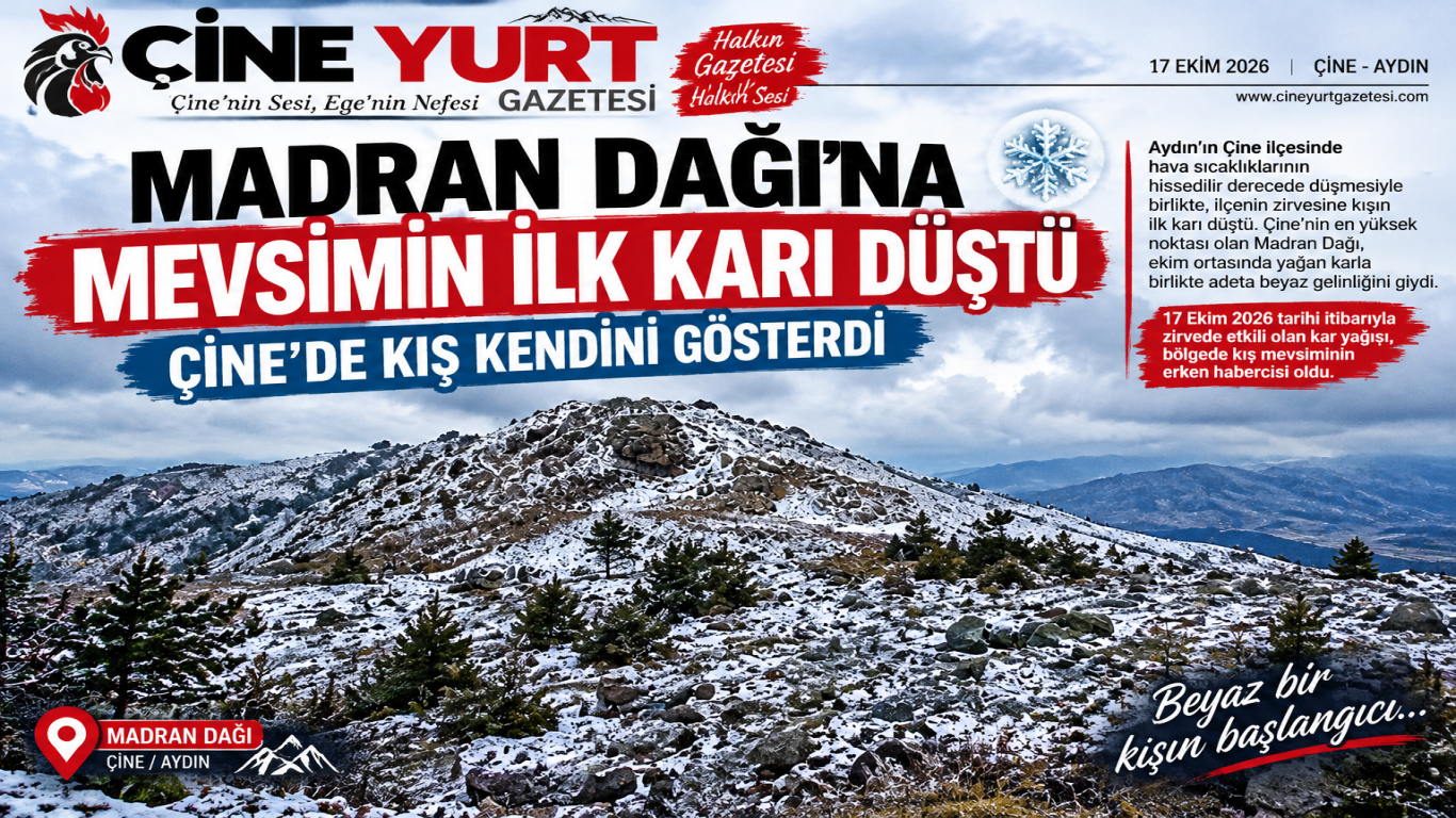 MADRAN DAĞI'NA MEVSİMİN İLK KARI DÜŞTÜ: ÇİNE’DE KIŞ KENDİNİ GÖSTERDİ